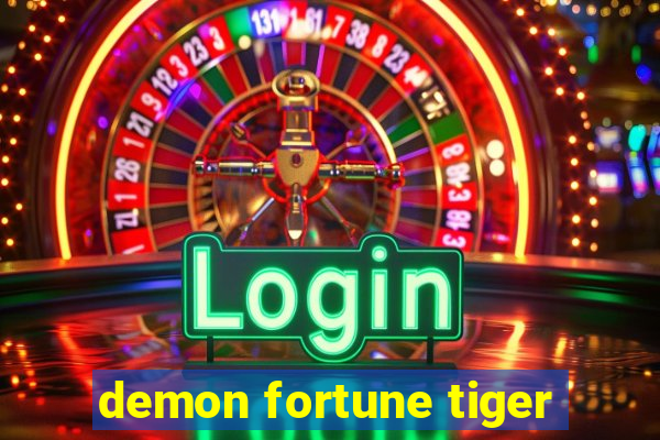 demon fortune tiger